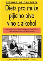 Dieta pro muže pijícího pivo, víno a alkohol